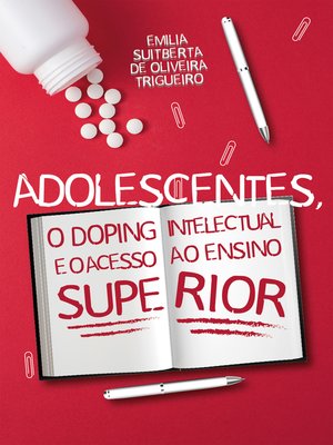 cover image of Adolescentes, o Doping Intelectual e o Acesso ao Ensino Superior